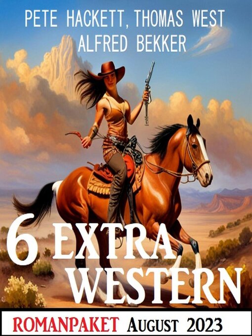 Title details for 6 Extra Western August 2023 by Alfred Bekker - Available